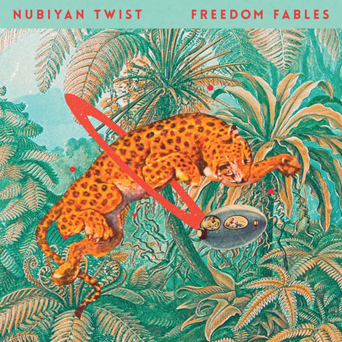 Cover of Nubiyan Twist - 'Freedom Fables'